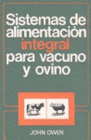 SISTEMAS DE ALIMENTACION INTEGRAL PARA VACUNO Y OVINO