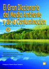 EL GRAN DICCIONARIO DEL MEDIO AMBIENTE Y DE LA CONTAMINACION