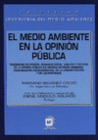 EL MEDIO AMBIENTE EN LA OPINION PUBLICA. TENDENCIAS DE OPINION. DEMANDA SOCIAL.