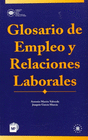 GLOSARIODEEMPLEOYRELACIONESLABORALES