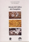 MICOSIS DEL CULTIVO DEL CHAMPI��N