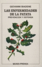 ENFERMEDADES DE LA PATATA. PREVENCI�N Y DEFENSA