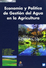 ECONOMA Y POLTICA DE GESTIN DEL AGUA EN LA AGRICULTURA