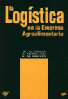 LOGSTICA EN LA EMPRESA AGROALIMENTARIA: TRANSPORTE, GESTINDE STOCKS Y CONTROL