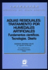 AGUAS RESIDUALES: TRATAMIENTO POR HUMEDALES ARTIFICIALES