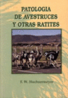 PATOLOGA DE AVESTRUCES Y OTRAS RATITES