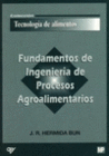 FUNDAMENTOS DE INGENIERIA DE PROCESOS AGROALIMENTARIOS