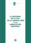 REFORMA DE LA PAC DE LA AGENDA 2000 Y LA AGRICULTURA ESPAOLA