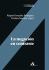 LA NEGACI�N EN CONTRASTE