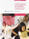 PREVENCI�N E INTERVENCI�N ANTE PROBLEMAS DE CONDUCTA