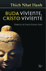 BUDA VIVIENTE CRISTO VIVIENTE