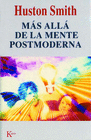 MAS ALLA DE LA MENTE POSTMODERNA