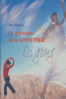 GIMNASIA DE LA GENTE FELIZ QI GONG