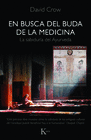 EN BUSCA DEL BUDA DE LA MEDICINA