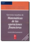 EJERCICIOS RESUELTOS DE MATEMATICAS DE LAS OPERACIONES FINANCIERAS