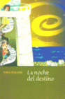 NOCHE DEL DESTINO