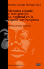 MEMORIA COLONIAL E INMIGRACION LA NEGRITUD