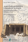 ARQUEOLOGIA PREHISTORICA E HISTORIA DE LA CIE