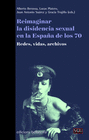 REIMAGINAR LA DISIDENCIA EN LA ESPAA DE LOS 70