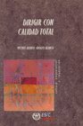 DIRIGIR CON CALIDAD TOTAL