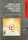 DIRECCI�N INTELIGENTE, DIRECCI�N FLEXIBLE