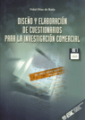 DISE�O Y ELABORACION DE CUESTIONARIOS PARA LA INVESTIGACION COMERCIAL. INCLUYE DISQUETE.