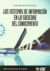 LOS SISTEMAS DE INFORMACI�N EN LA SOCIEDAD DEL CONOCIMIENTO