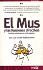 EL MUS Y LAS FUNCIONES DIRECTIVAS