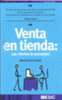 VENTA EN TIENDA: LOS CLIENTES LE ACONSEJAN