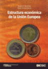 ESTRUCTURA ECONOMICA DE LA UNION EUROPEA