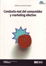 CONDUCTA REAL DEL CONSUMIDOR Y MARKETING EFECTIVO. INCLUYE CD-ROM.