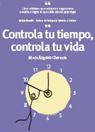 CONTROLA TU TIEMPO, CONTROLA TU VIDA