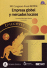 EMPRESA GLOBAL Y MERCADOS LOCALES. INCLUYE CD-ROM