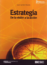 ESTRATEGIA. DE LA VISION A LA ACCION
