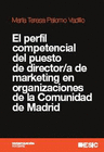 EL PERFIL COMPETENCIAL DEL PUESTO DE DIRECTOR/A DE MARKETING EN ORGANIZACIONES D