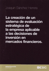 LA CREACIN DE UN SISTEMA DE EVALUACIN ESTRATGICA DE LA EMPRESA  APLICABLE A L