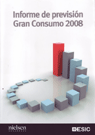 INFORME DE PREVISIN GRAN CONSUMO 2008