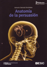 ANATOMIA DE LA PERSUASION