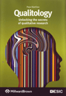 QUALITOLOGY. UNLOCKING THE SECRETS OF QUALITATIVE RESEARCH