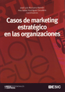 CASOS DE MARKETING ESTRATEGICO EN LAS ORGANIZACIONES