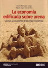 LA ECONOMIA EDIFICADA SOBRE ARENA