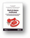 HACIA LA BANCA MULTICANAL