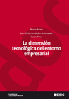 LA DIMENSI�N TECNOL�GICA DEL ENTORNO EMPRESARIAL