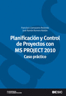 PLANIFICACIN Y CONTROL DE PROYECTOS CON MS PROJECT 2010