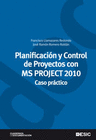 PLANIFICACI�N Y CONTROL DE PROYECTOS CON MS PROJECT 2010