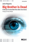 BIG BROTHER IS DEAD