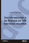 UNA INTRODUCCI�N A LAS FINANZAS EN 100 EJERCICIOS RESUELTOS