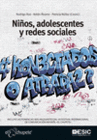 NI�OS, ADOLESCENTES Y REDES SOCIALES. �CONECTADOS O ATRAPADOS?
