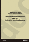 HISTORIA DE UN EMPRENDEDOR. CASO IQS (INDUSTRIAS QU�MICAS SATECMA)