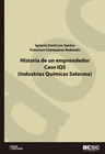 HISTORIA DE UN EMPRENDEDOR. CASO IQS (INDUSTRIAS QUMICAS SATECMA)